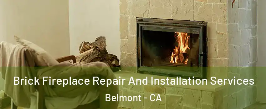  Brick Fireplace Repair And Installation Services Belmont - CA