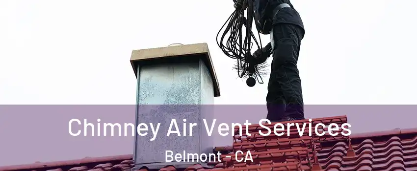  Chimney Air Vent Services Belmont - CA