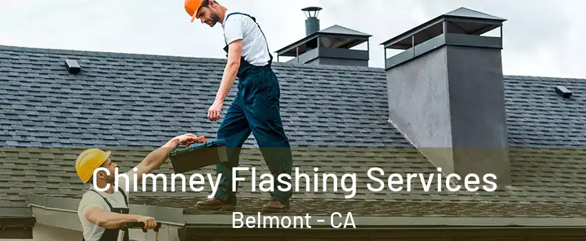  Chimney Flashing Services Belmont - CA