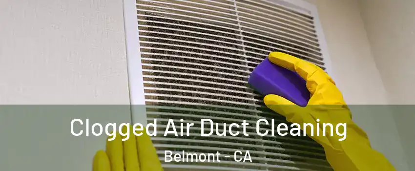  Clogged Air Duct Cleaning Belmont - CA