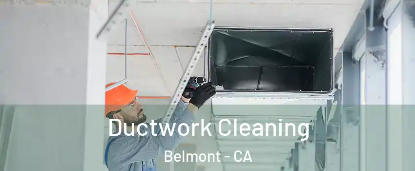  Ductwork Cleaning Belmont - CA