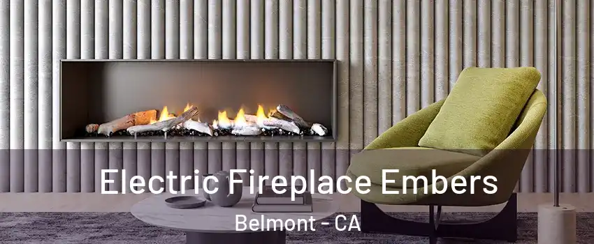  Electric Fireplace Embers Belmont - CA