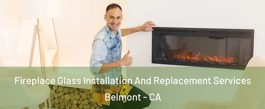  Fireplace Glass Installation And Replacement Services Belmont - CA
