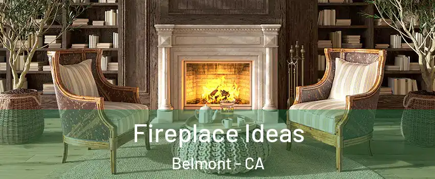  Fireplace Ideas Belmont - CA