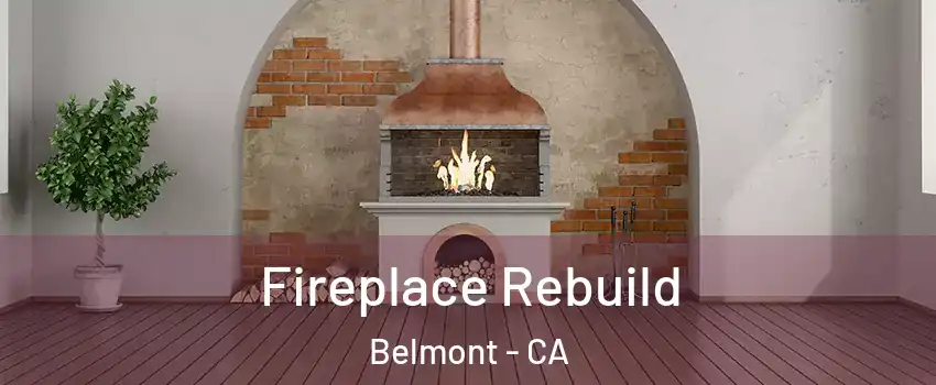  Fireplace Rebuild Belmont - CA