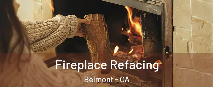  Fireplace Refacing Belmont - CA