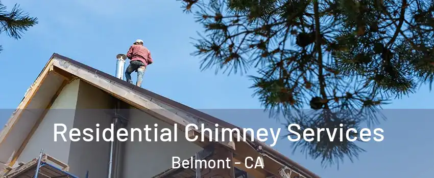  Residential Chimney Services Belmont - CA