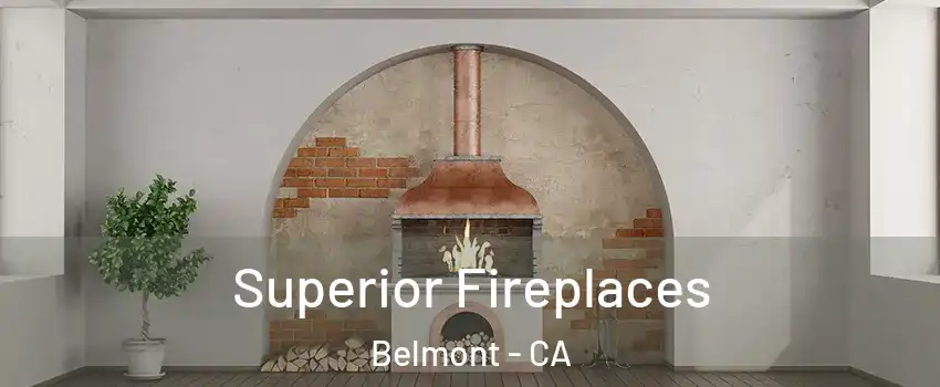  Superior Fireplaces Belmont - CA