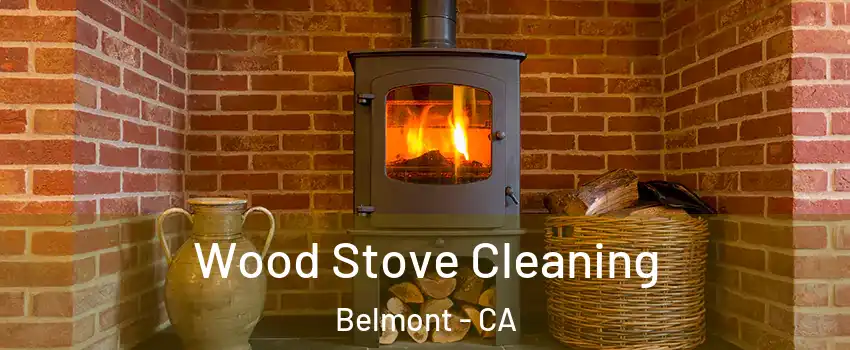  Wood Stove Cleaning Belmont - CA